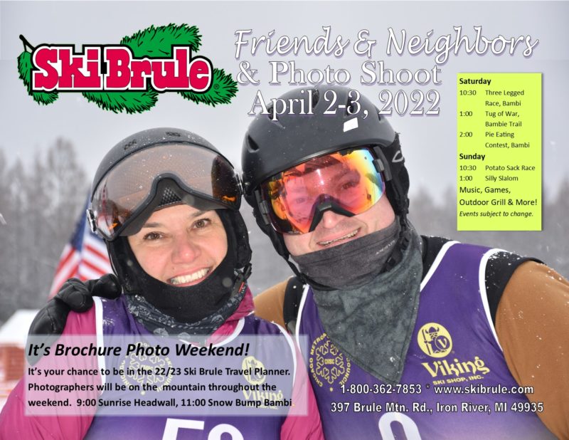 Friends & Neighbors Weekend At Ski Brule! Weekend filled with great family fun! It's also brochure photo shoot weekend - SAY CHEESE!
