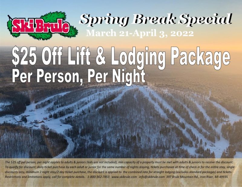 Spring Break Lodging Special. Save $25/person/night off your lift & lodging at Ski Brule.