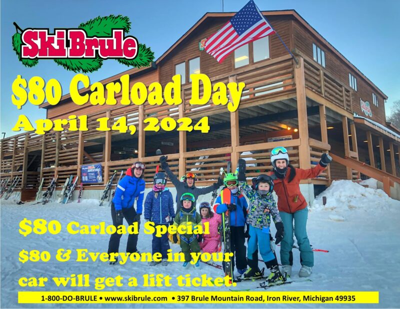 $80 Carload Day At Ski Brule! Pay $80 & everyone in your car will get a lift ticket! Spring Skiing Deal! Discount lift tickets at Ski Brule.