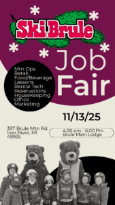 Employment Opportunities at Ski Brule. Looking for a job that is fun? And being a part of a great team? Then Ski Brule is the place for you!